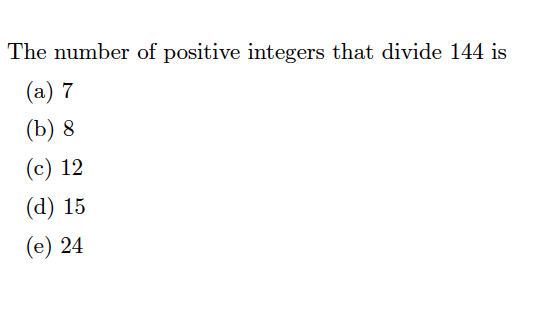 Solved The number of positive integers that divide 144 is | Chegg.com