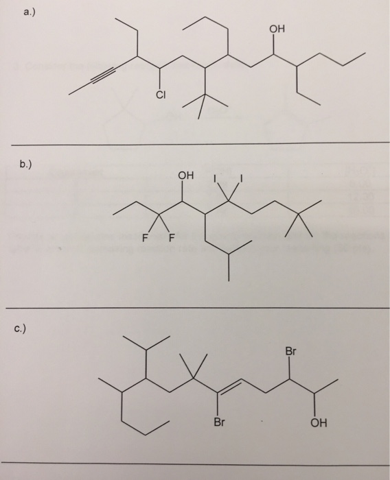 Solved Provide an acceptable IUPAC name for each of the