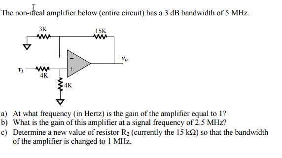 Solved The Non-ideal Amplifier Below (entire Circuit) Has A | Chegg.com