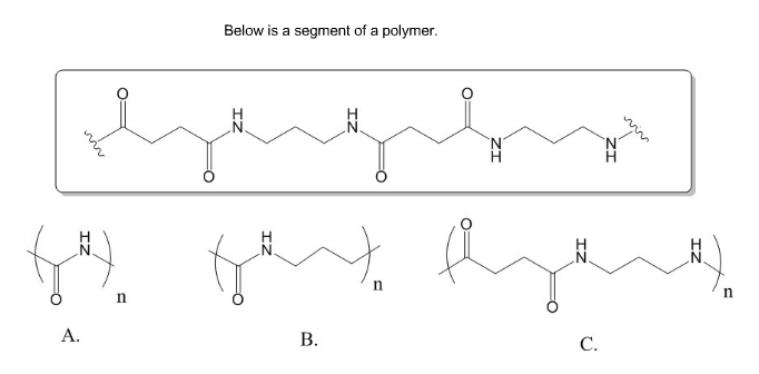 Solved Below is a segment of a polymer A. B. | Chegg.com