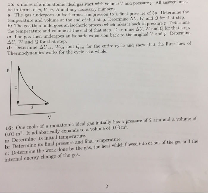 Solved N moles of a monatomic ideal gas start with volume V