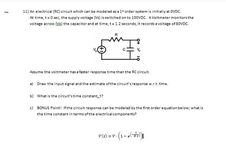Solved: An Electrical (RC) Which Can Be Modeled As A 1st O... | Chegg.com