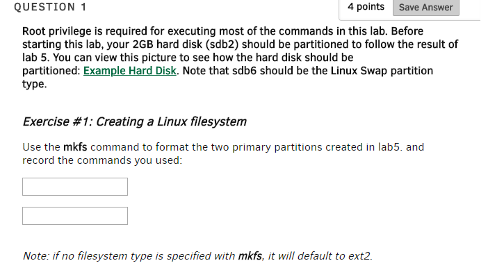 QUESTION 1 4 points Save Answer Root privilege is | Chegg.com