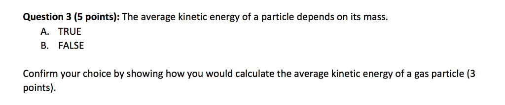 solved-the-average-kinetic-energy-of-a-particle-depends-on-chegg