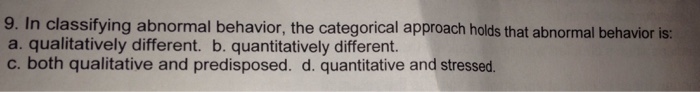 In Classifying Abnormal Behavior, The Categorical | Chegg.com