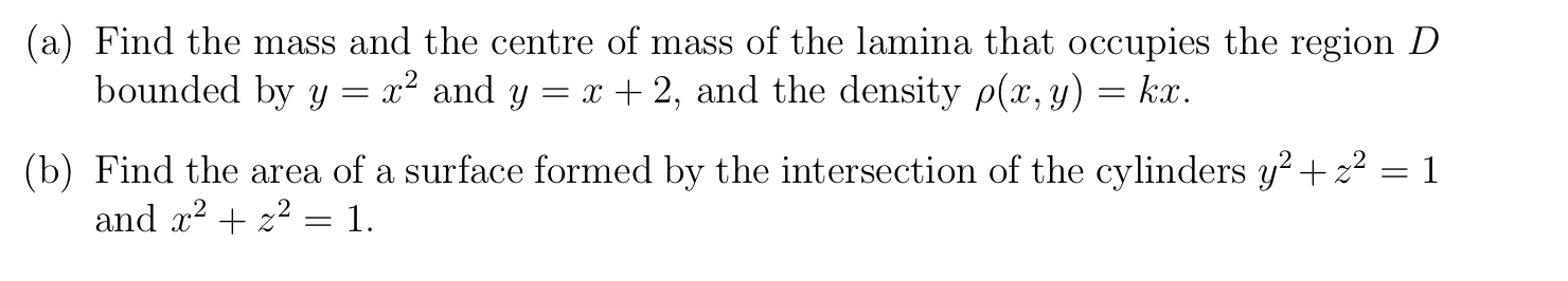 Solved (a) Find the mass and the centre of mass of the | Chegg.com