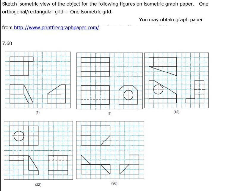 Solved Sketch isometric view of the object for the following | Chegg.com