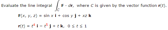 Solved Evaluate the line integral integral lower C F . dr, | Chegg.com