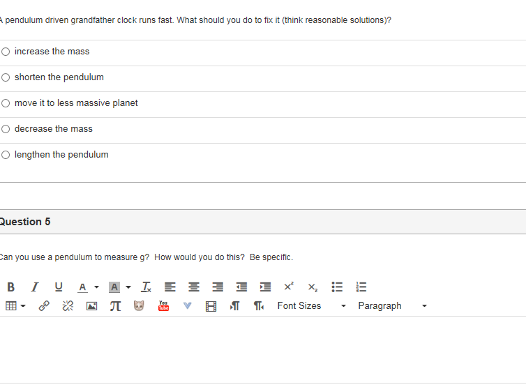 Solved A pendulum driven grandfather clock runs fast. What