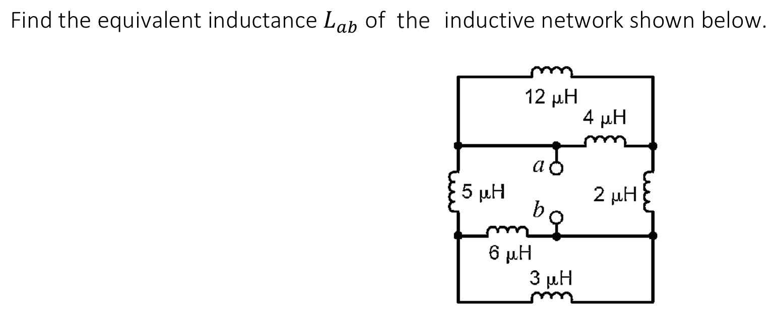 Solved Find the equivalent inductance Lab of the inductive
