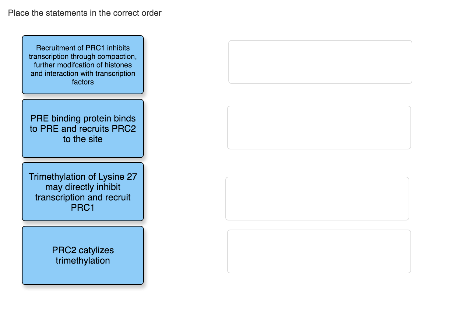 Solved Place The Statements In The Correct Order | Chegg.com