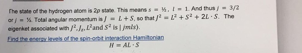 Solved 3/2 The state of the hydrogen atom is 2p state. This | Chegg.com
