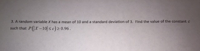 Solved A random variable X has a mean of 10 and a standard | Chegg.com