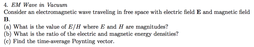 Solved EM Wave in Vacuum Consider an electromagnetic wave | Chegg.com