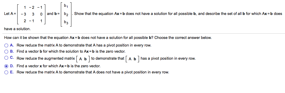 Solved Let A= And B= Show That The Equation Ax = B Does | Chegg.com