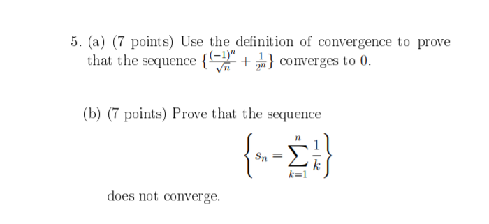 Solved 5. (a) (7 points) Use the definition of convergence | Chegg.com