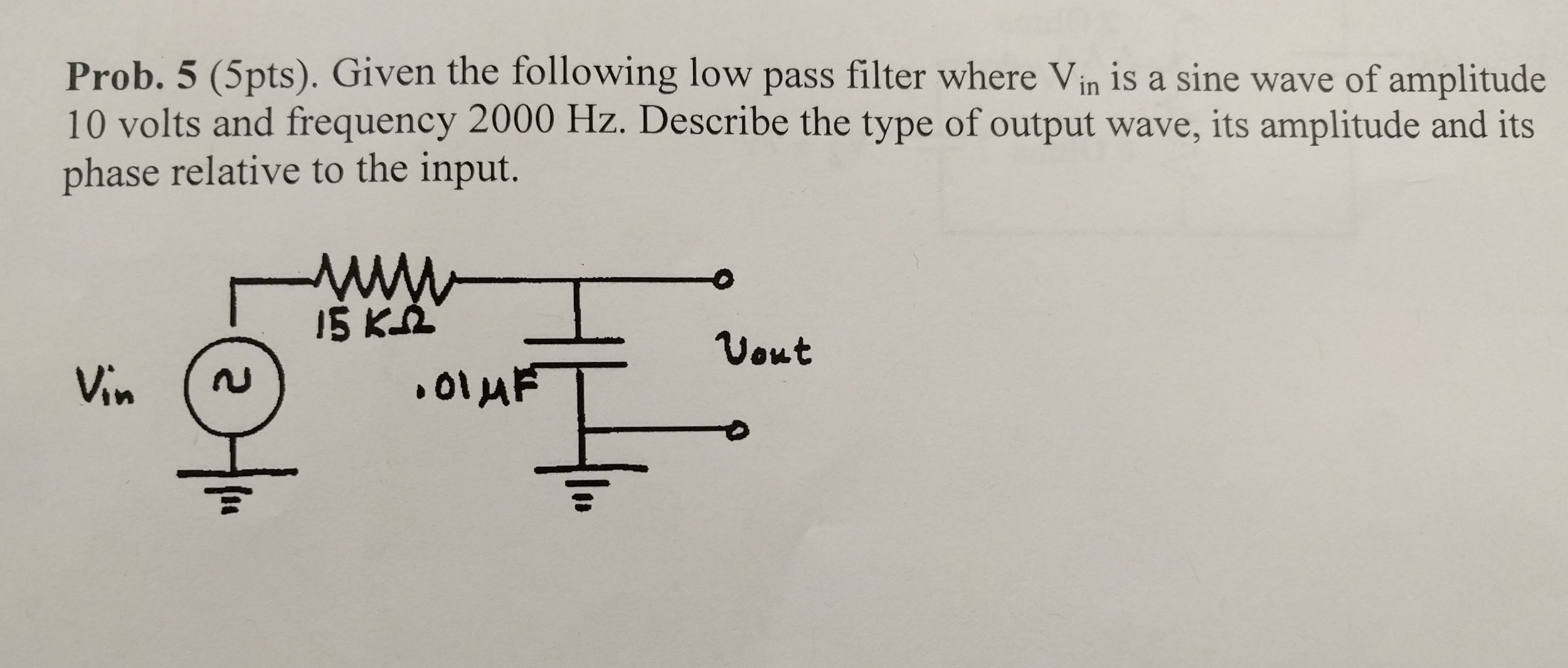 Solved Prob. 5 (5pts). Given the following low pass filter | Chegg.com