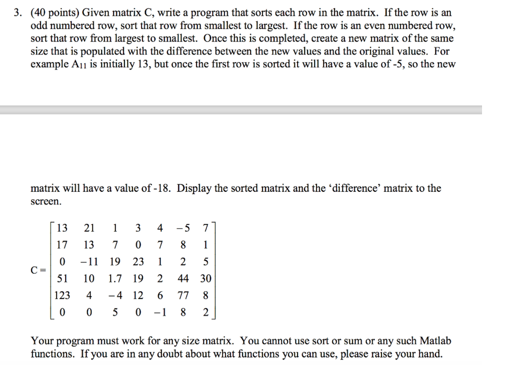 Solved Given matrix C, write a program that sorts each row | Chegg.com