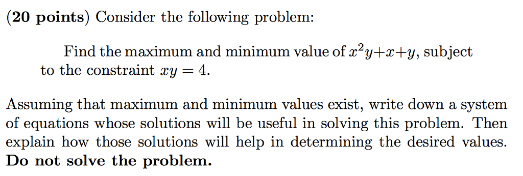 Solved Consider the following problem: Find the maximum and | Chegg.com