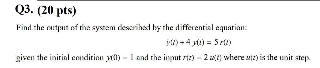 Solved Q2. (20 pts) Find the steady-state output of a system | Chegg.com