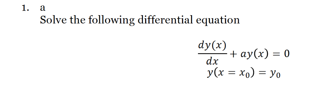 Solved Solve the following differential equation dy(x)/dx + | Chegg.com