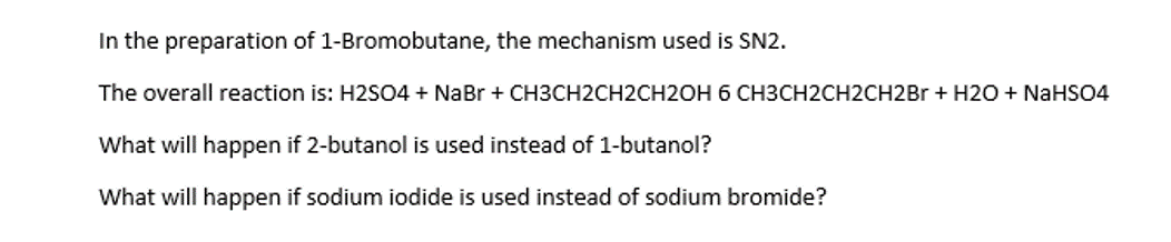 Solved In the preparation of 1-Bromobutane, the mechanism | Chegg.com