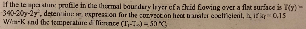 Solved If the temperature profile in the thermal boundary | Chegg.com