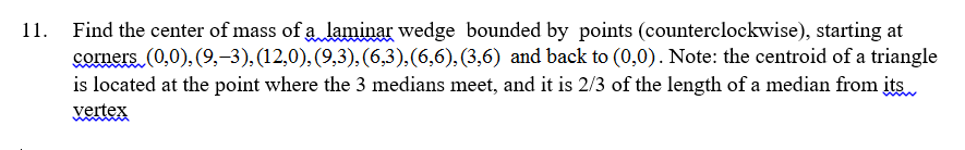 Solved Find the center of mass of a laminar wedge bounded by | Chegg.com