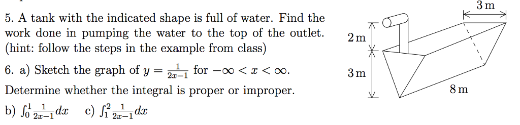 Work Integral Tank Example Problems Solved 3 m 5. A tank with the indicated shape is full of | Chegg.com