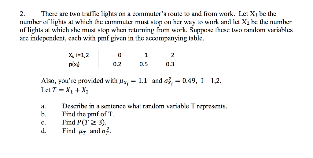 Solved There are two traffic lights on a commuter's route to