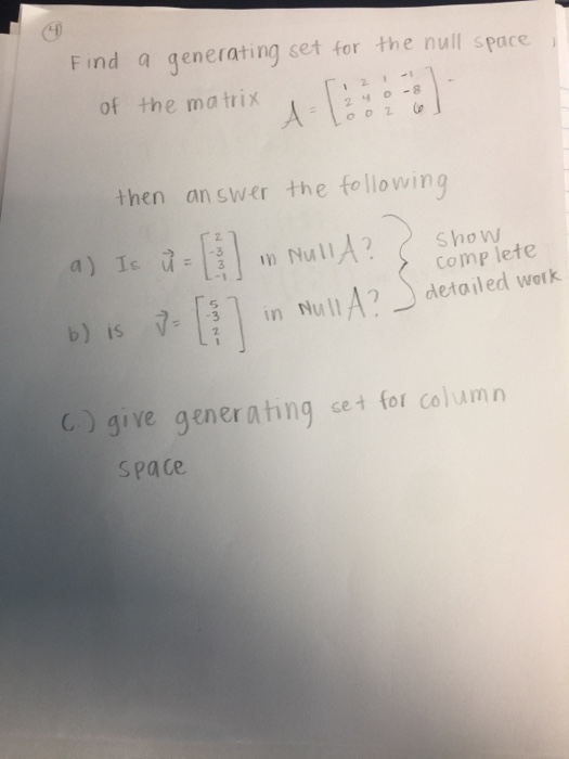 Solved Find a generating set for the null space of the