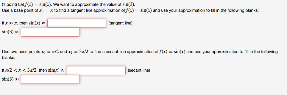 Solved Let F x Sin x We Want To Approximate The Value Chegg