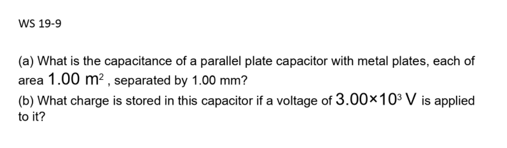 Solved WS 19 9 a What Is The Capacitance Of A Parallel Chegg