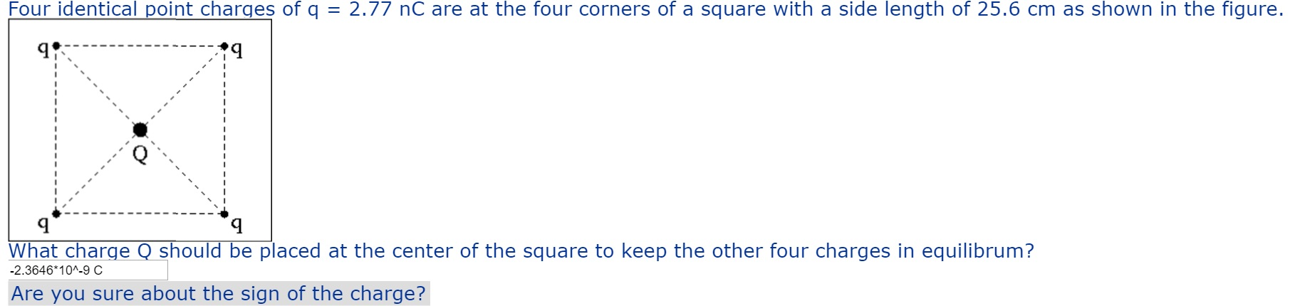 Solved Four identical point charges of q = 2.77 nC are at | Chegg.com