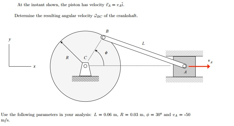 Solved: At The Instant Shown, The Piston Has Velocity V_A ... | Chegg.com