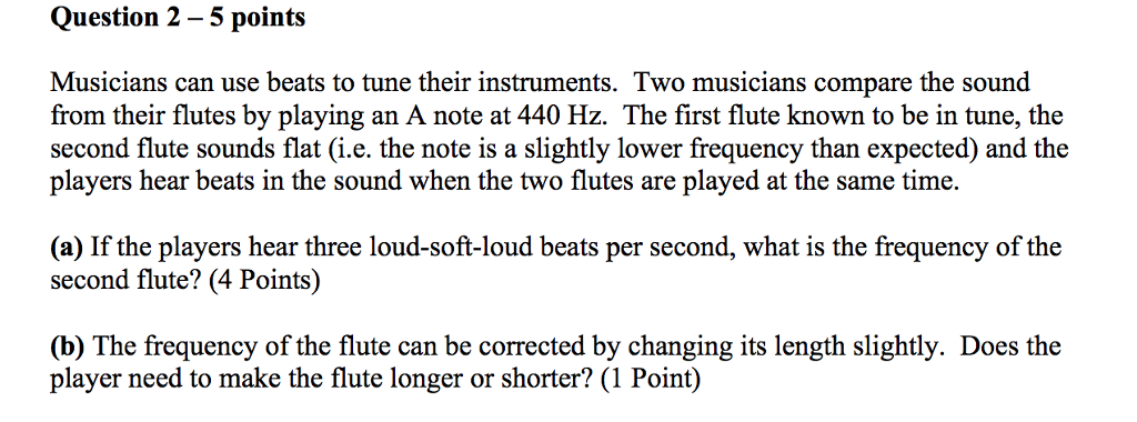 Solved Question 2 -5 points Musicians can use beats to tune | Chegg.com