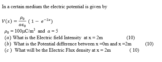 Solved In a certain medium the electric potential is given | Chegg.com