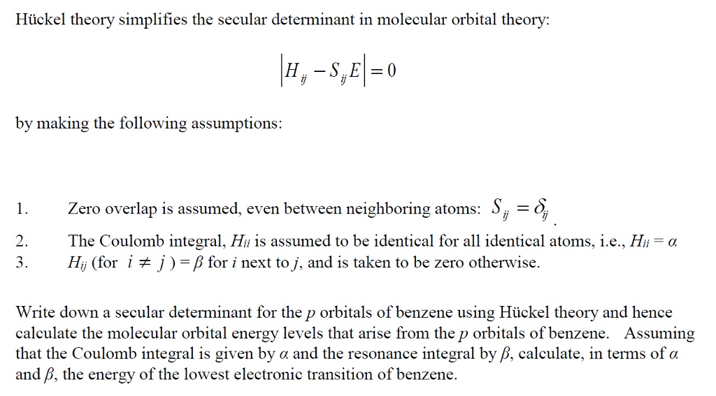 Solved Hückel Theory Simplifies The Secular Determinant In | Chegg.com