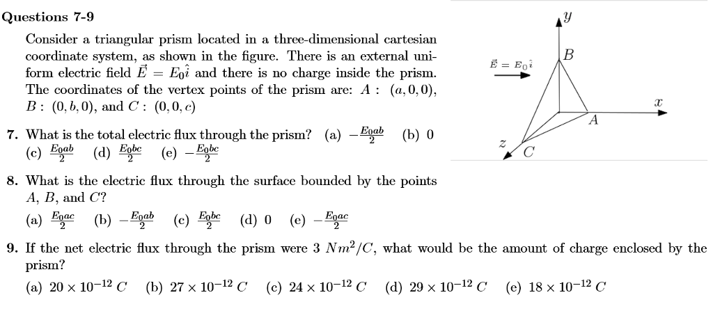 Solved Questions 7-9 Consider a triangular prism located in | Chegg.com