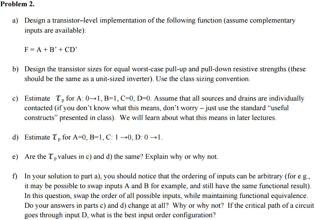 a) Design a transistor-level implementation of the | Chegg.com