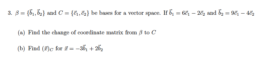 Solved beta = {b_1, b_2} and C = {c_1, c_2} be bases for a | Chegg.com