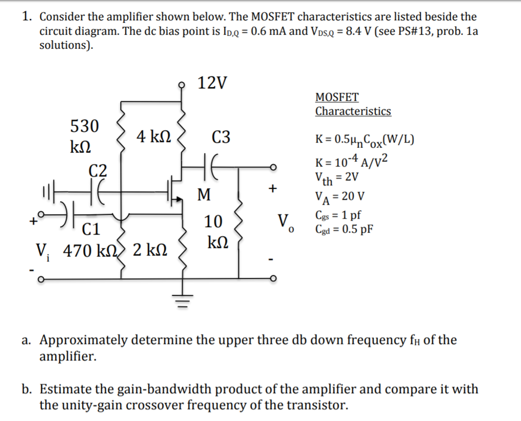 Solved 1. Consider the amplifier shown below. The MOSFET | Chegg.com