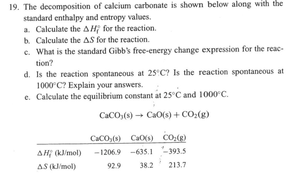 Solved The Decomposition Of Calcium Carbonate Is Shown Below 6751