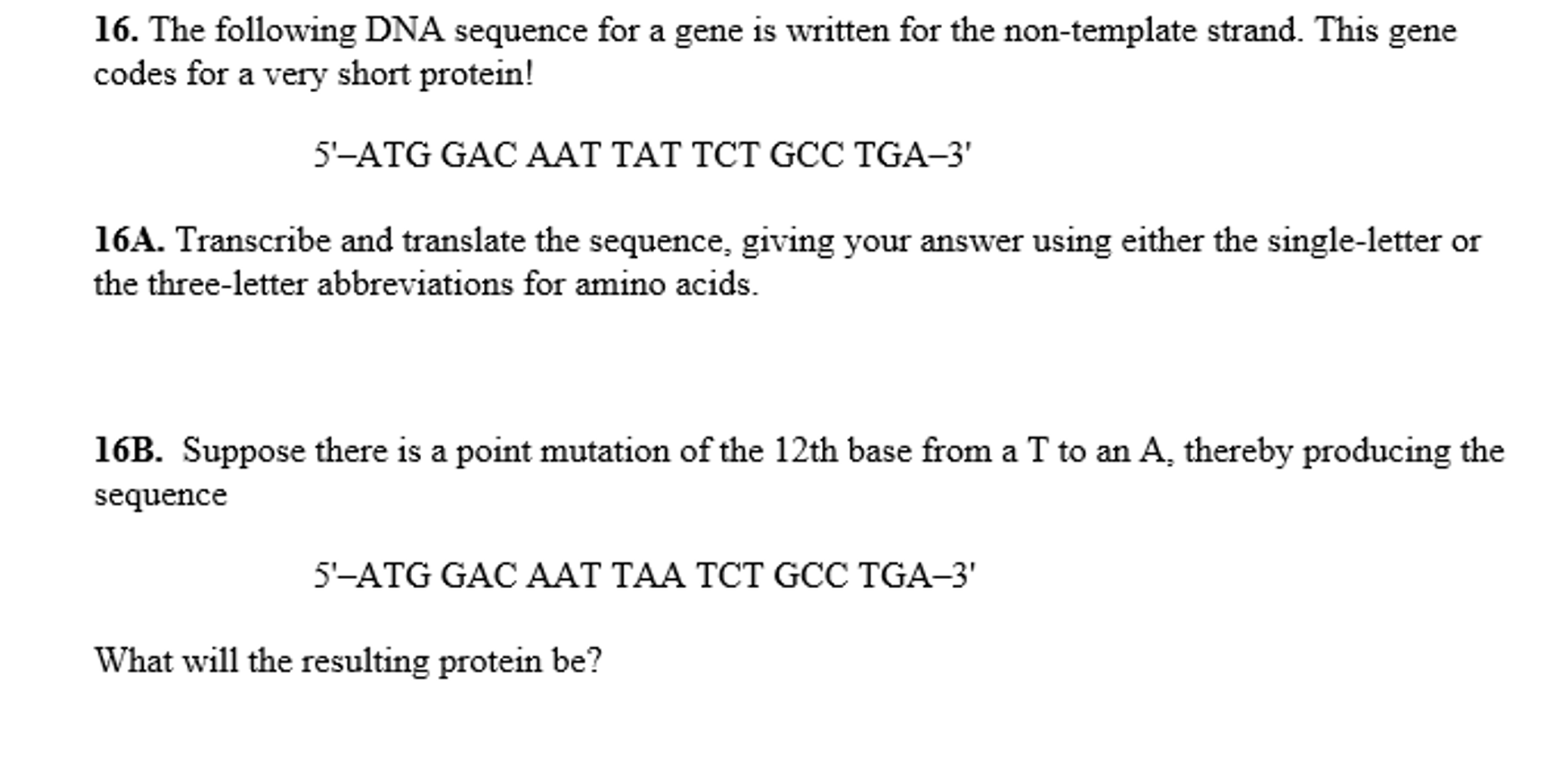 Solved The following DNA sequence for a gene is written for | Chegg.com