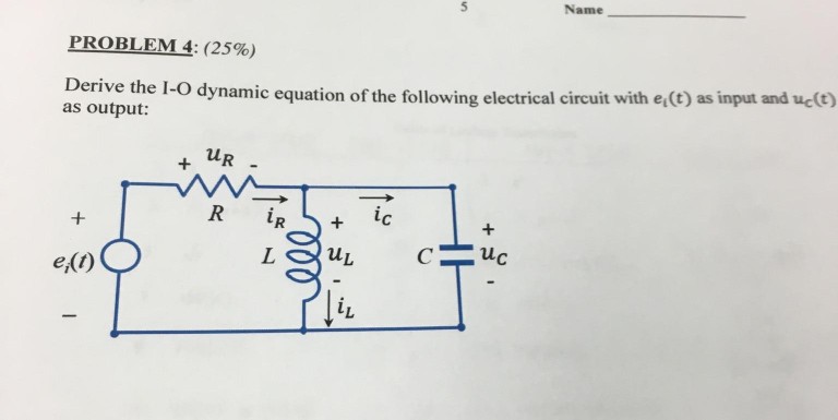 Solved Name PROBLEM 4: (25%) dynamic equation of the | Chegg.com