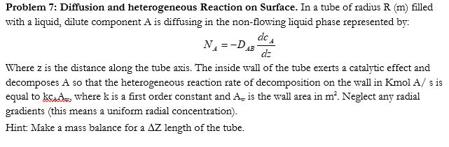 Solved Problem 7: Diffusion and heterogeneous Reaction on | Chegg.com