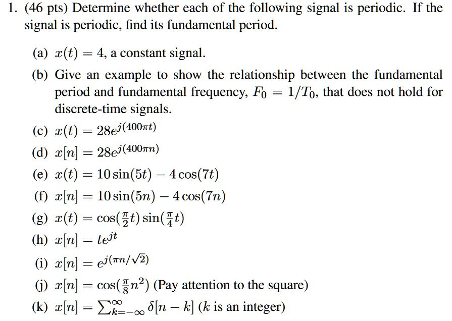 Solved Determine Whether Each Of The Following Signal Is