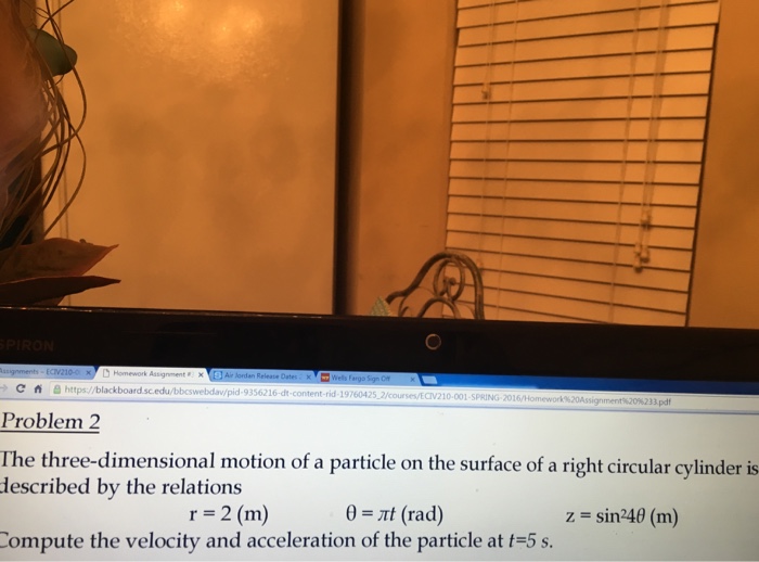 Solved The three-dimensional motion of a particle on the | Chegg.com