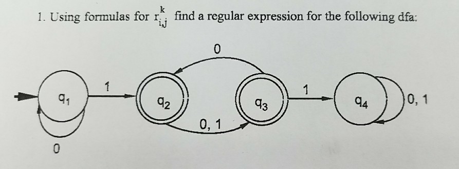 Solved 1. Using formulas for -, find a regular expression | Chegg.com