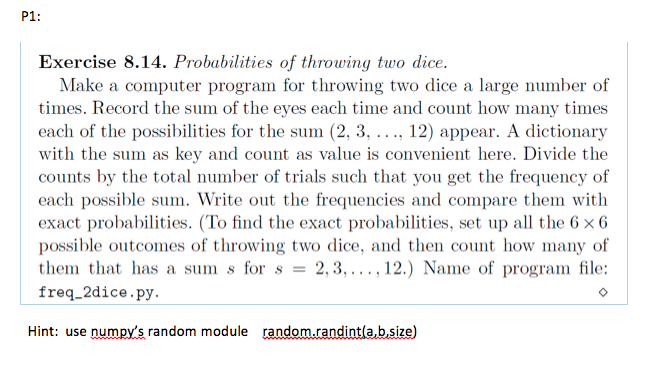 Solved P1: Exercise 8.14. Probabilities of throwing two dice | Chegg.com